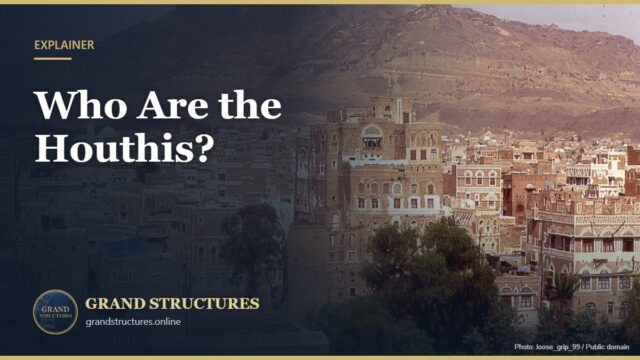 Who Are the Houthis? Yemen’s Rebel Movement Explained